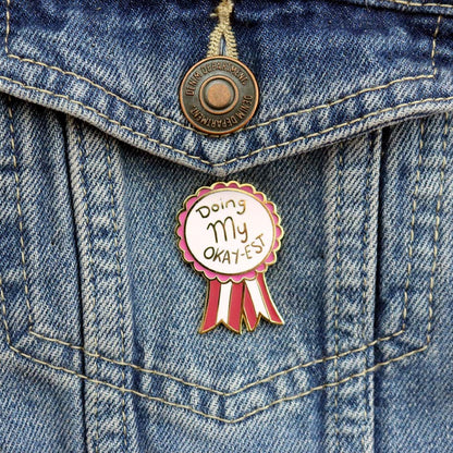 Doing My Okay-est Lapel Pin