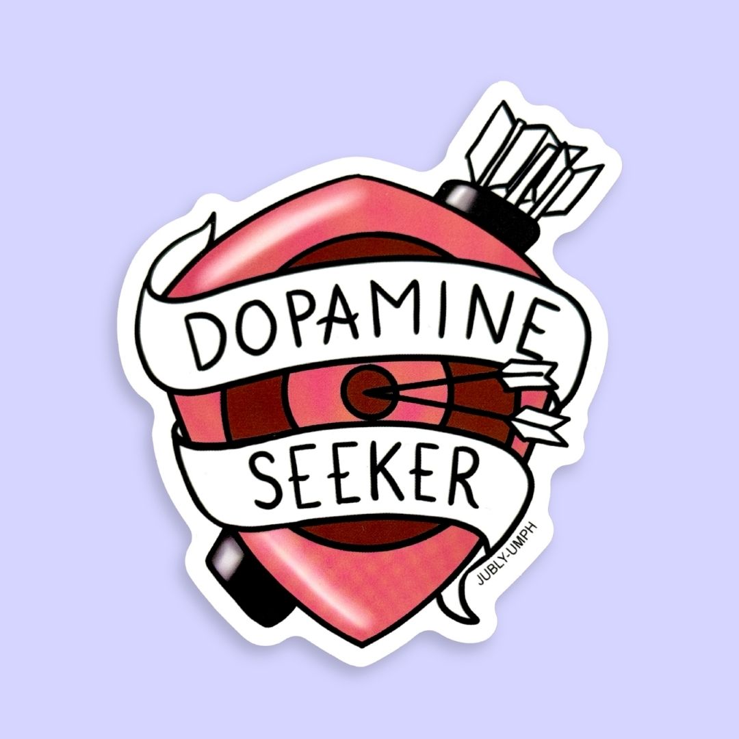 Dopamine Seeker Sticker