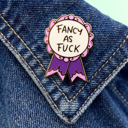 Fancy As Fuck Lapel Pin on a denim jacket lapel