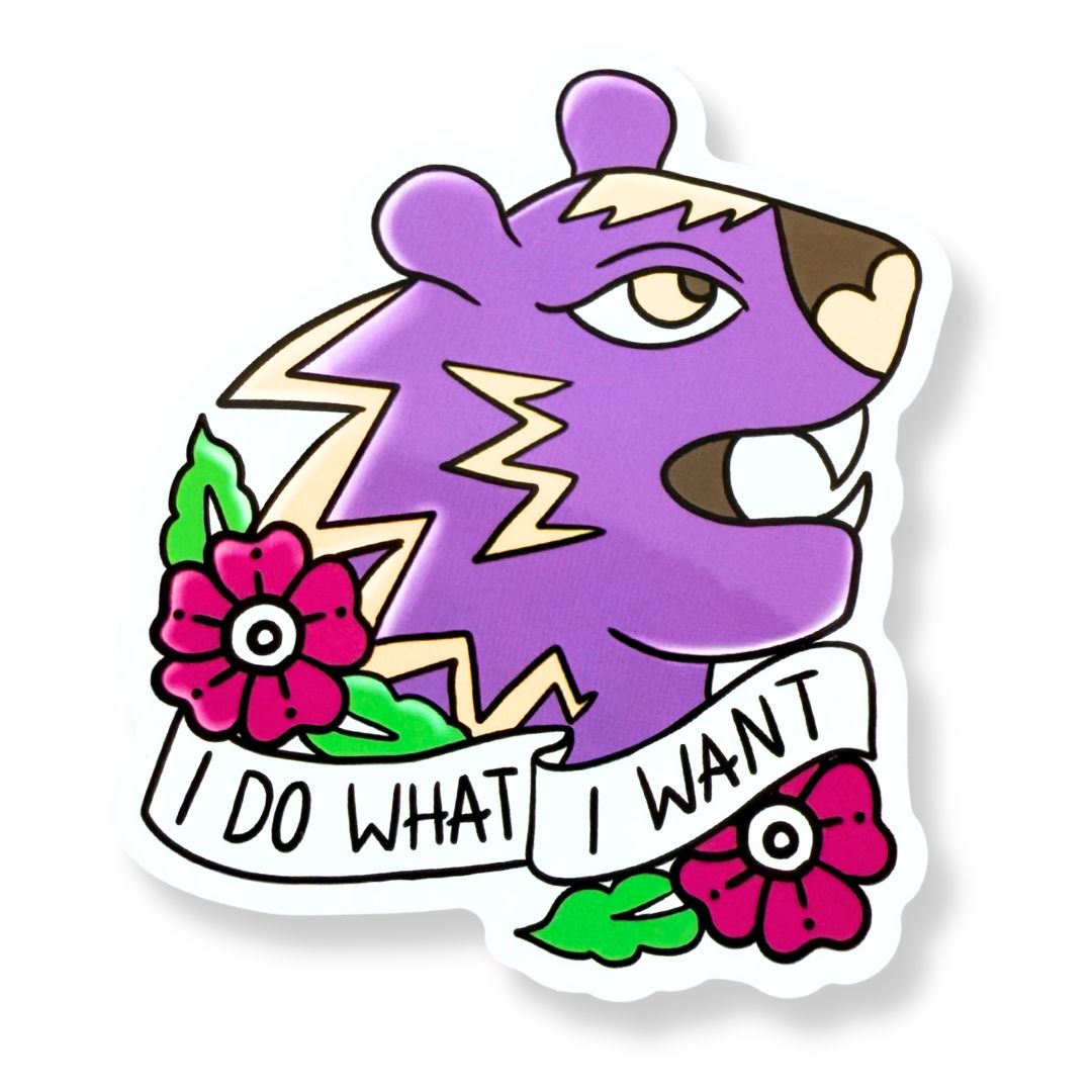 I Do What I Want Sticker
