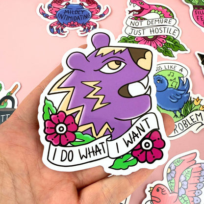 I Do What I Want Sticker