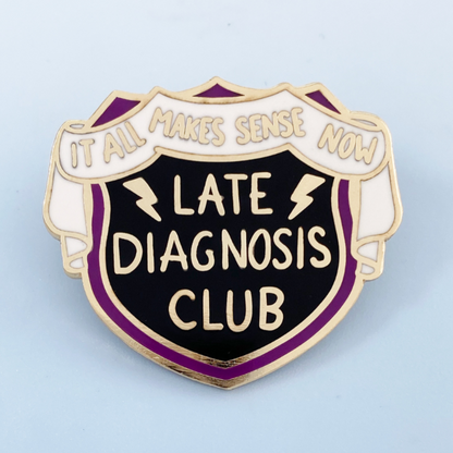 Jubly-Umph Late Diagnosis Club Lapel Pin 
