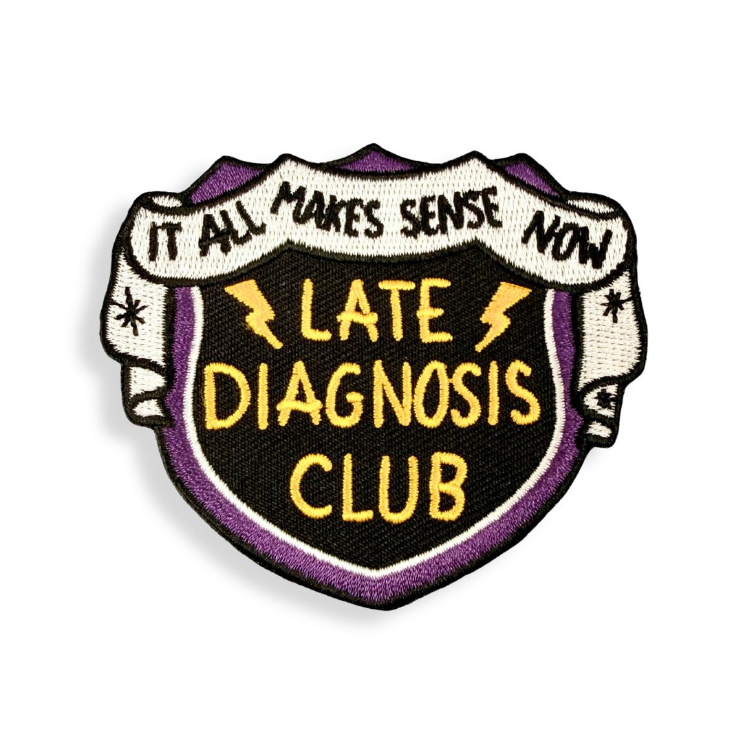 Late Diagnosis Club Embroidered Patch