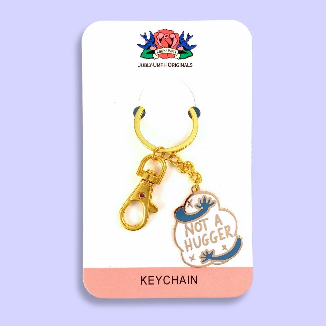 Not A Hugger Keychain