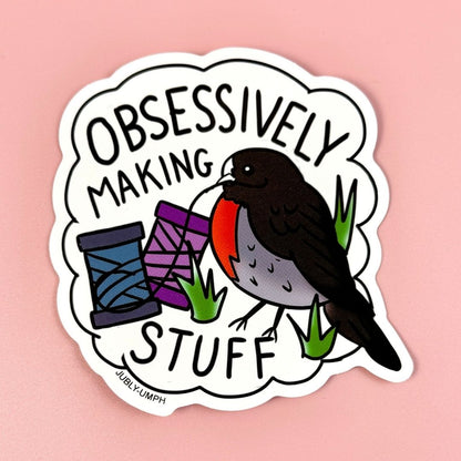 Obsessivly Making stuff Sticker