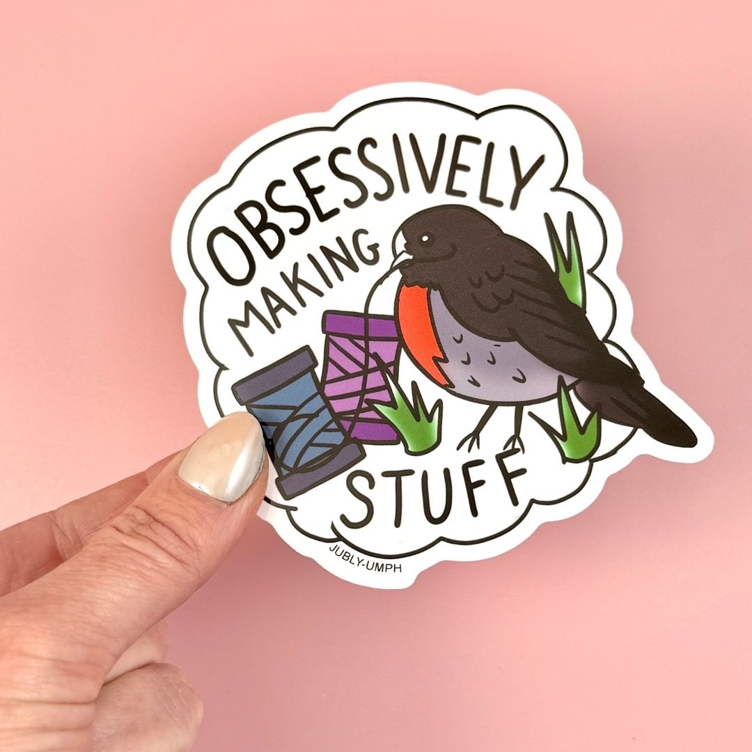 Obsessivly Making stuff Sticker