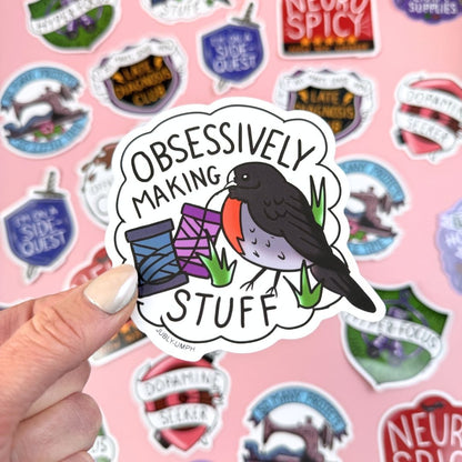 Obsessivly Making stuff Sticker