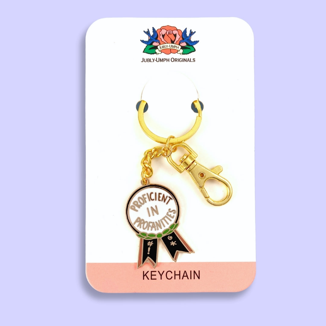 Proficient In Profanities Keychain