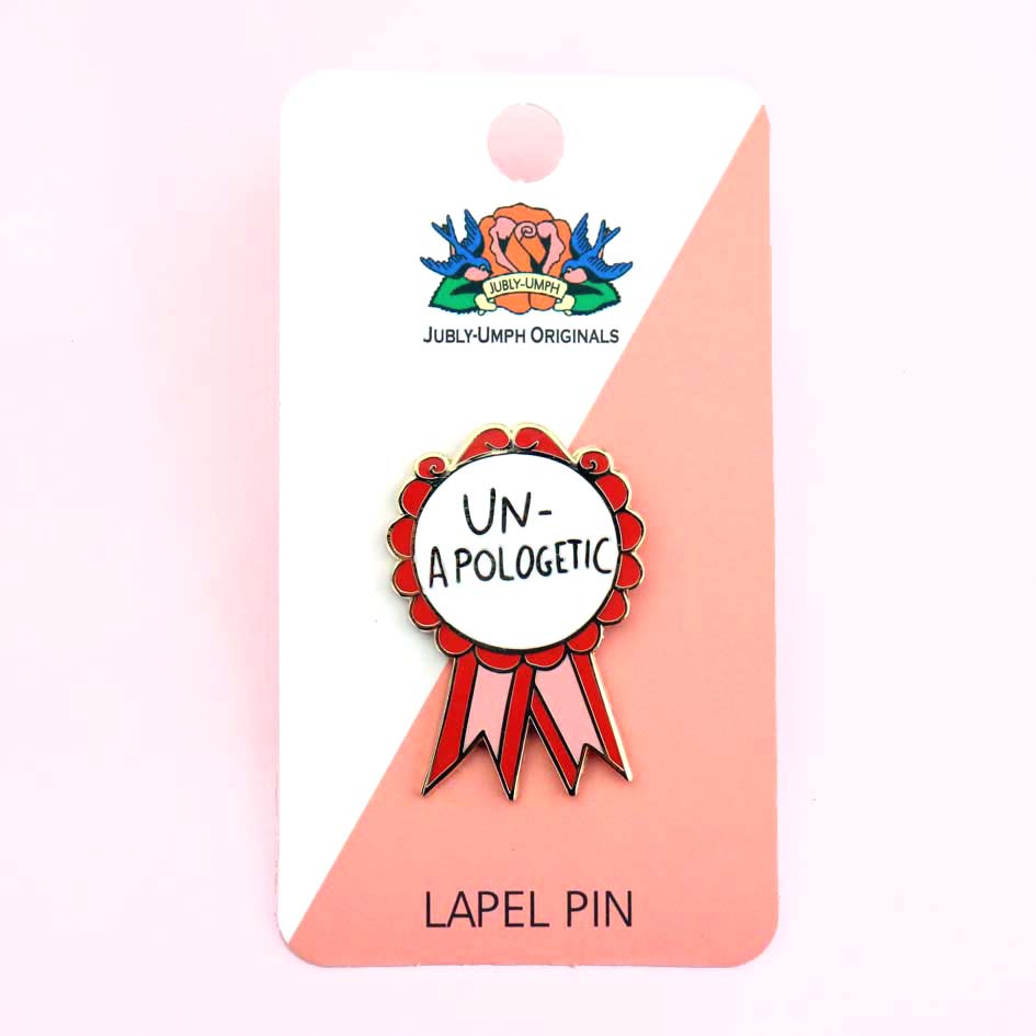 Un-Apologetic Lapel Pin on a card