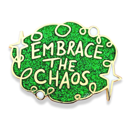 Embrace the Chaos Lapel Pin