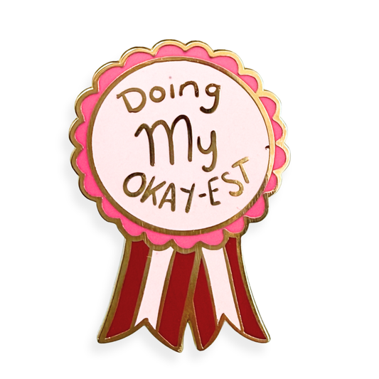 Doing My Okay-est Lapel Pin
