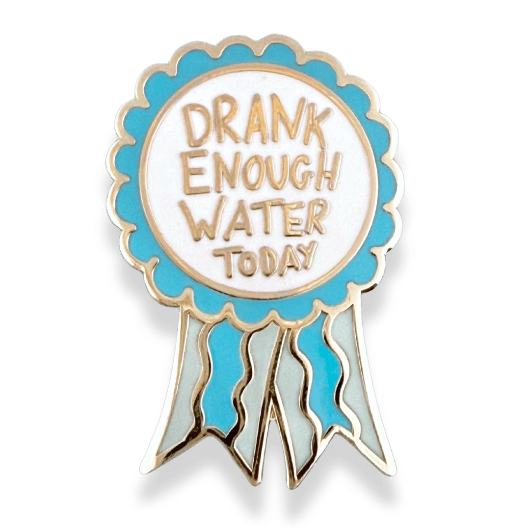 Drank Enough Water Today Award Lapel Pin