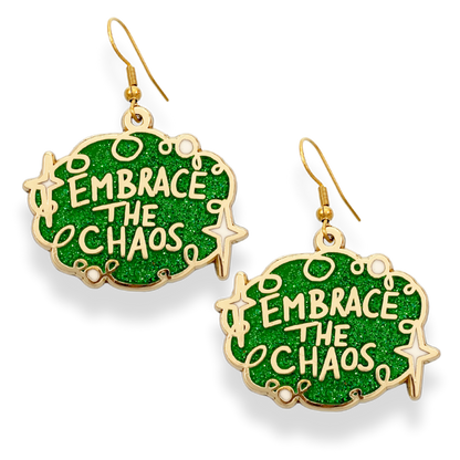 Embrace the Chaos Earrings