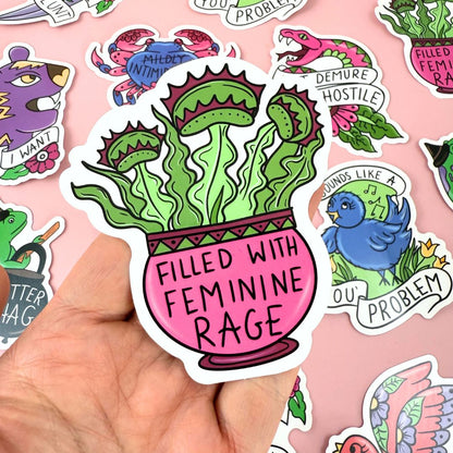Filled with Feminine Rage Sticker