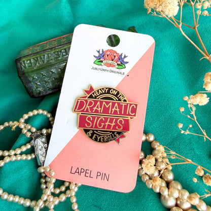 Dramatic Sighs & Eyerolls Lapel Pin