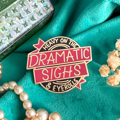 Dramatic Sighs & Eyerolls Lapel Pin