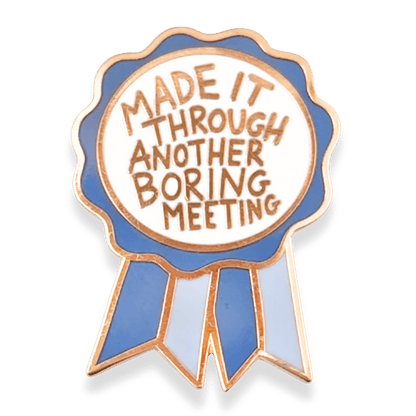 Made It Through Another Boring Meeting Award Lapel Pin