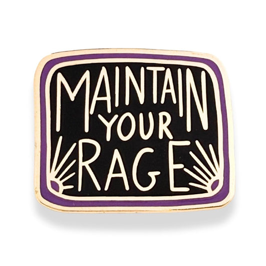 Maintain Your Rage Lapel Pin