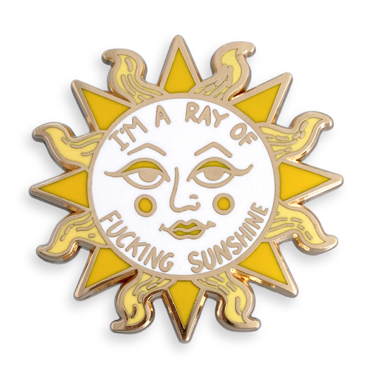I'm A Ray Of Fucking Sunshine Lapel Pin