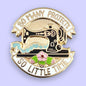 So Many Projects So Little Time Lapel Pin