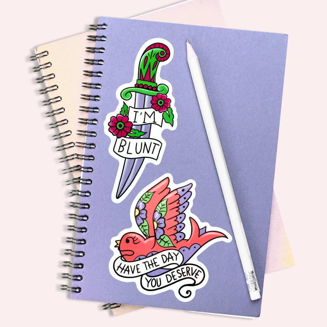 Have the Day You Deserve Sticker
