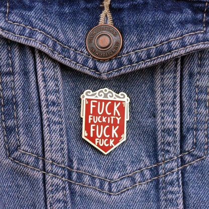 Fuck Fuckity Fuck Fuck Lapel Pin