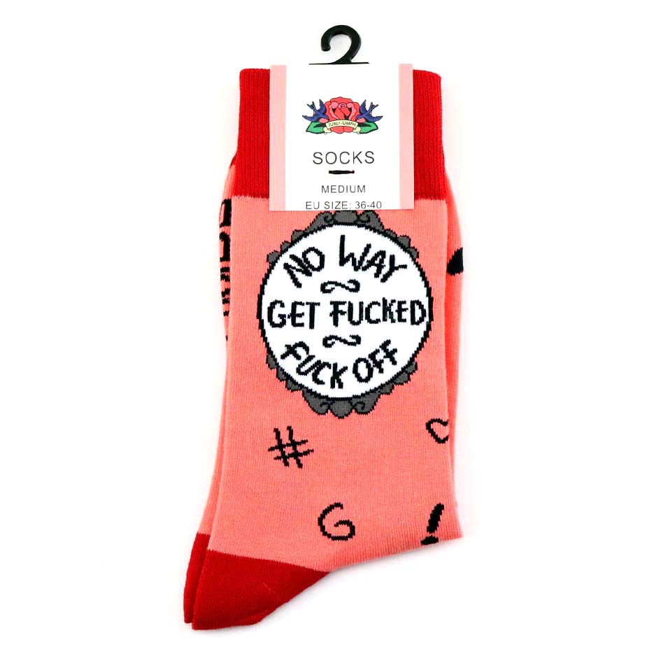 No Way Get Fucked Fuck Off Socks - Unisex Medium