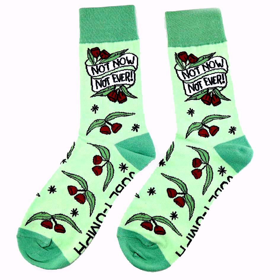 Not Now Not Ever Socks - Unisex Medium