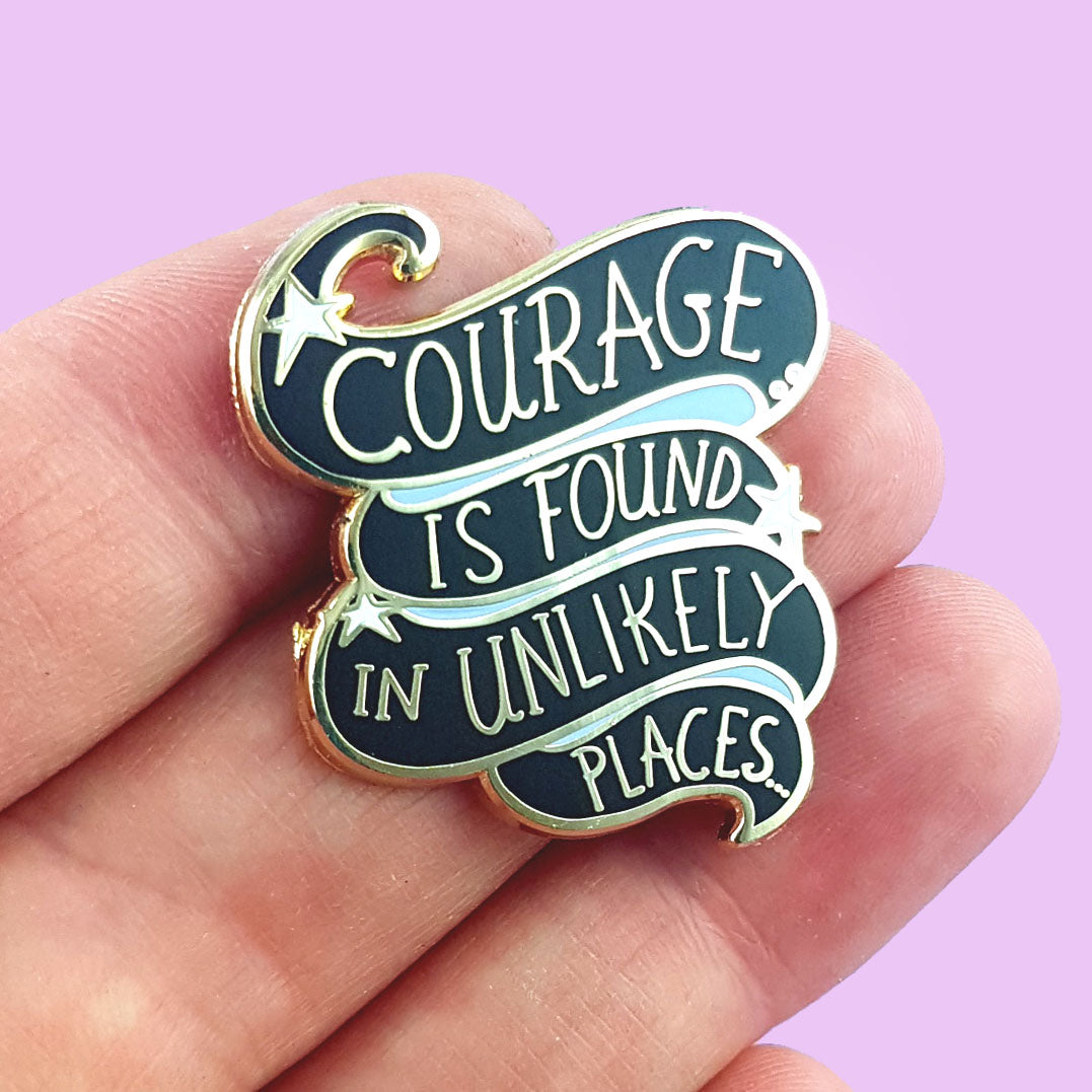 Courage Is Found In Unlikely Places Lapel Pin